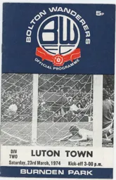 Programme: Bolton Wanderers vs Luton Town FC (23rd Mar 1974)