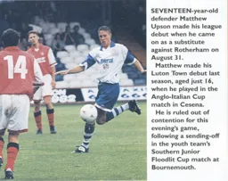 Matthew Upson makes his first team debut against Rotherham, he won't be around for long - 96-97 programme feature